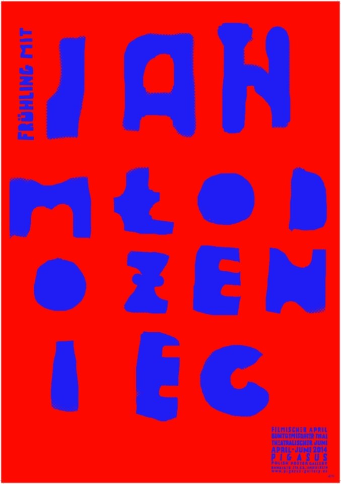 Ausstellung Frühling mit Jan Mlodozeniec -  Theatralischer Juni - Plakatkunst