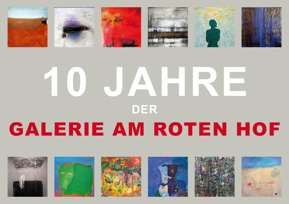 10 JAHRE DER GALERIE AM ROTEN HOF