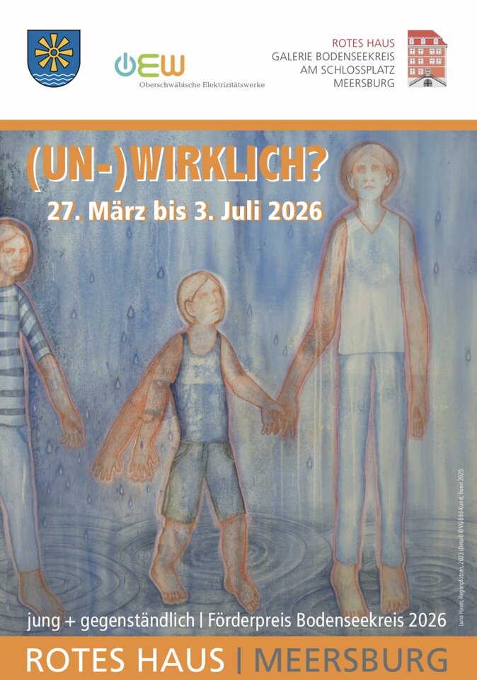 (UN-)WIRKLICH jung + gegenständlich Förderpreis des Bodenseekreises 2026